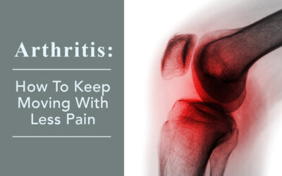 Arthritis: How to Keep Moving with Less Pain