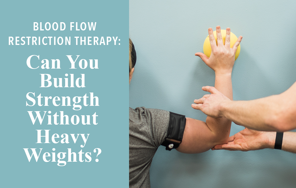 Blood Flow Restriction Therapy