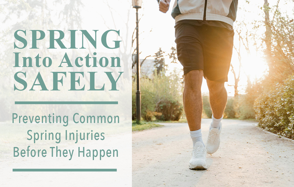 Spring into action safely: Preventing Common Spring Injuries before they happen